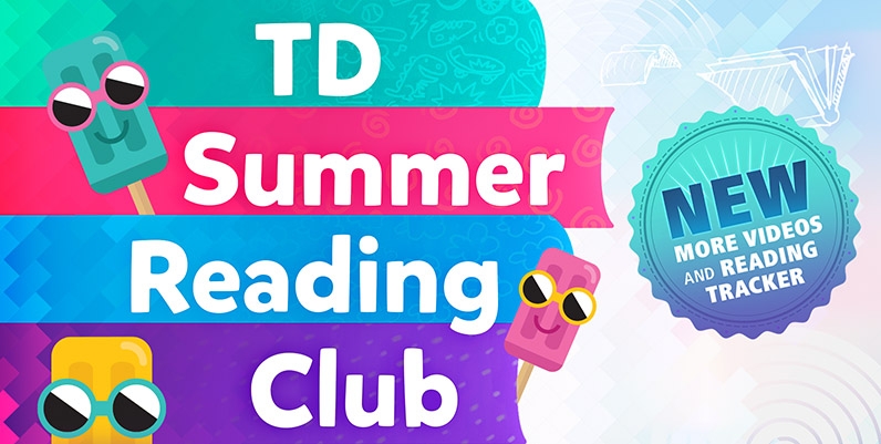 TD Summer Reading Club 2020. New: More videos and reading tracker. TD Summer Reading Club 2020. New: More videos and reading tracker.
